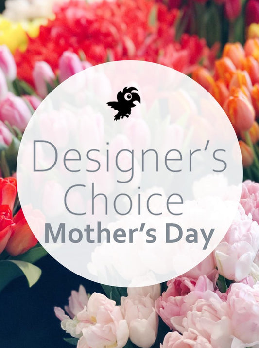 Designer Choice "Mother’s day"